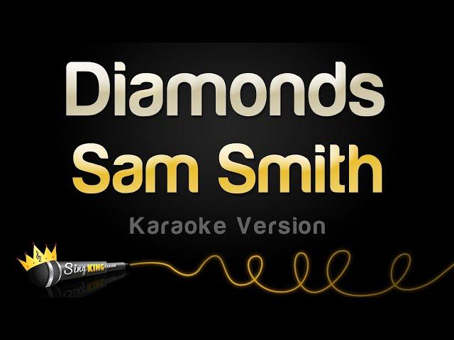 Sam Smith - Diamonds (Karaoke Version)