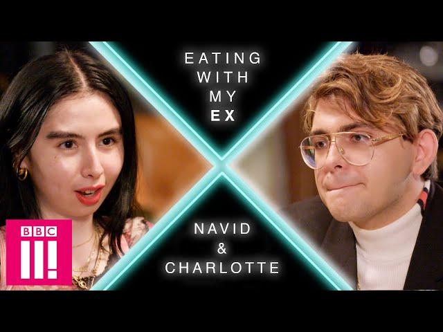 "Was I Actually Your Boyfriend??" | Navid & Charlotte: Eating With My Ex Series 2