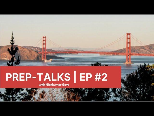  PREP-TALKS with Nitinkumar Gove | Ep #2 | MS IN USA