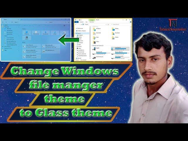 How to change window 10/11 file manager theme to transparent Glass them   New Tirk in 2022