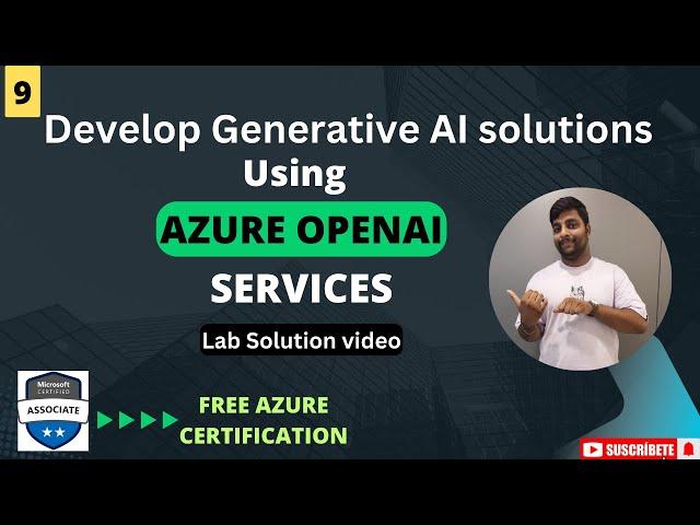 Develop Generative AI solutions Using Azure OpenAI Services Lab Solution Video #generativeai #azure