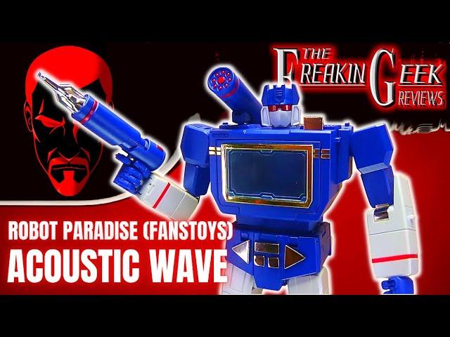 Robot Paradise (Fanstoys) ACOUSTIC WAVE (Soundwave): EmGo's Transformers Reviews N' Stuff