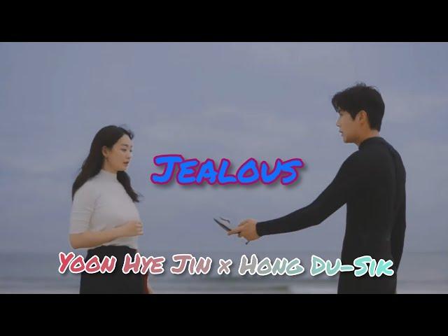 Yoon Hye Jin × Hong Du-Sik | Jealous - Hometown Cha Cha Cha