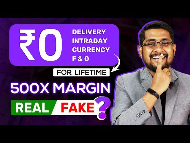  Zero Brokerage Demat and Trading Accounts: 500X Margin Possible or Not?