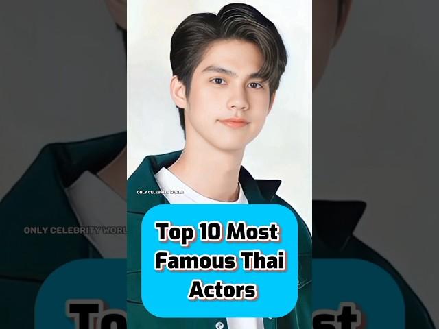 Top 10 Most Famous Thai Actors #thaiactors #thaidrama #actor #shorts