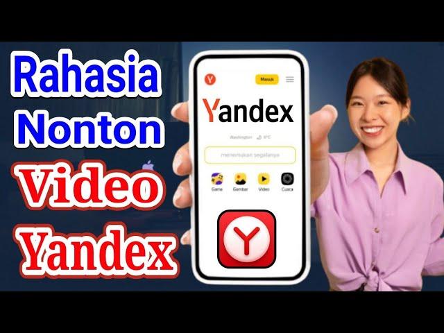 Cara Mudah Nonton Video Yandex Browser Tanpa Ribet
