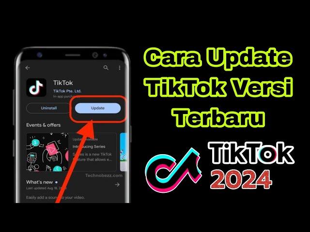 Cara Update Tiktok Ke Versi Terbaru 2024