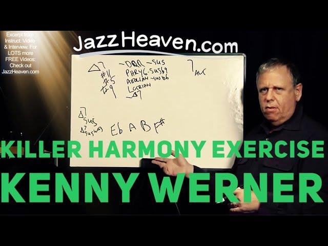 KILLER *Jazz Harmony Lesson* Effortless Mastery Kenny Werner Random Harmony Exercise JAZZHEAVEN.COM