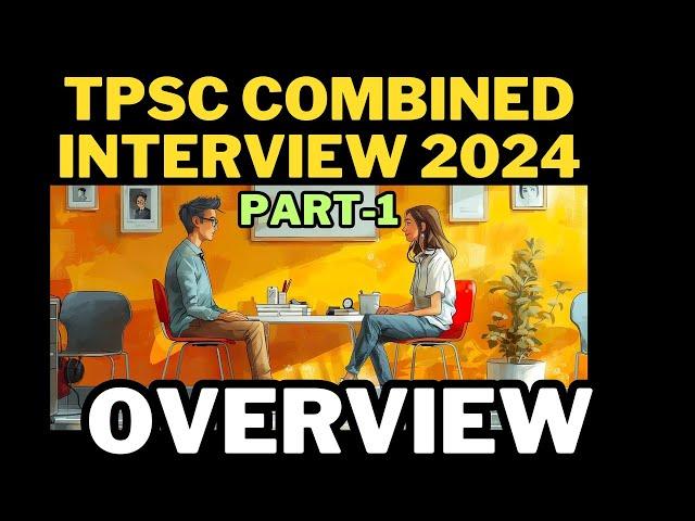 TPSC Combined Interview 2024 | Overview and Strategy | #tpsc #ICDS #CDPO #foodinspector #jrbt