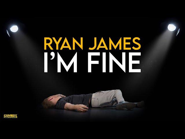 Ryan James: I'm Fine (Official Trailer)