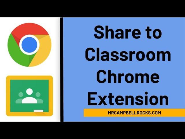 Share to Classroom Tutorial (Chrome Extension for Google Classroom)