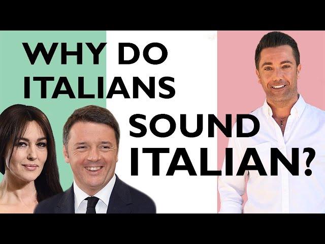 Why do Italians sound Italian? | Improve Your Accent