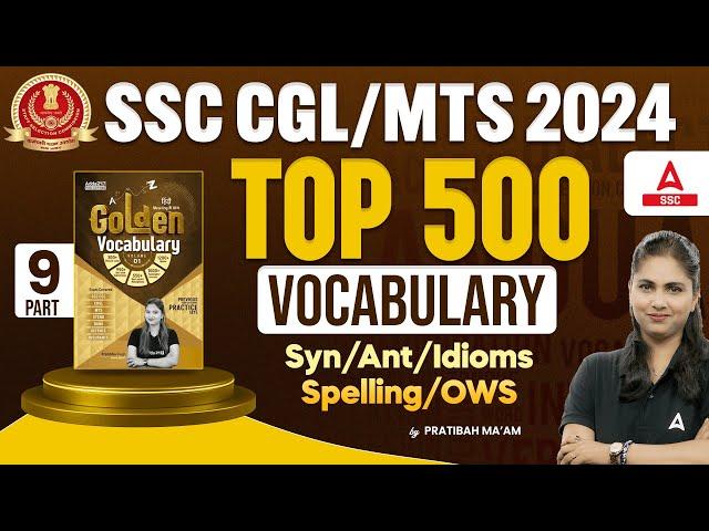 SSC CGL/ MTS 2024 | Top 500 Vocabulary Synonyms, Antonyms,  Idioms, OWS By Pratibha Mam #9