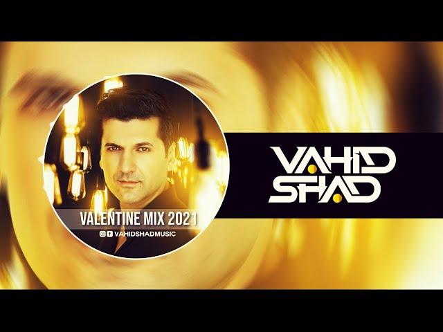 Valentine Mix 2021 - Vahid Shad میکس شاد و پر انرژی از بهترین آهنگ‌های روز #persianmix #persian