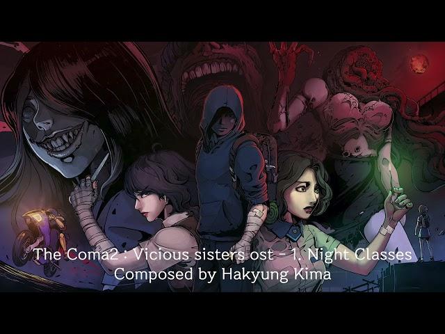 The coma 2 : Vicious sisters OST - Night Classes  Composed by Hakyung Kim