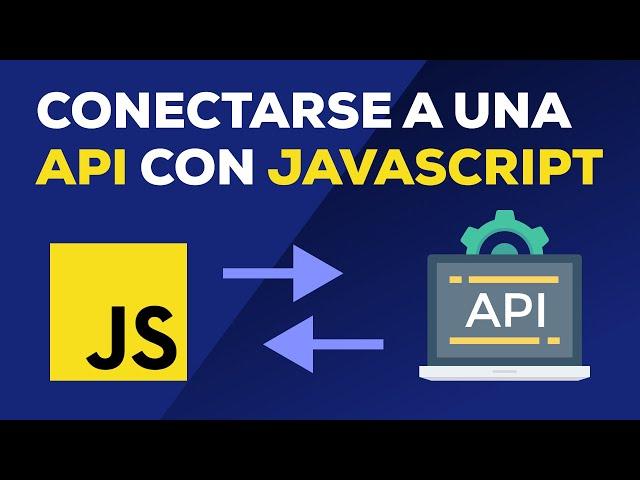 Como Conectarse a una API con Javascript usando Async, Await y Fetch