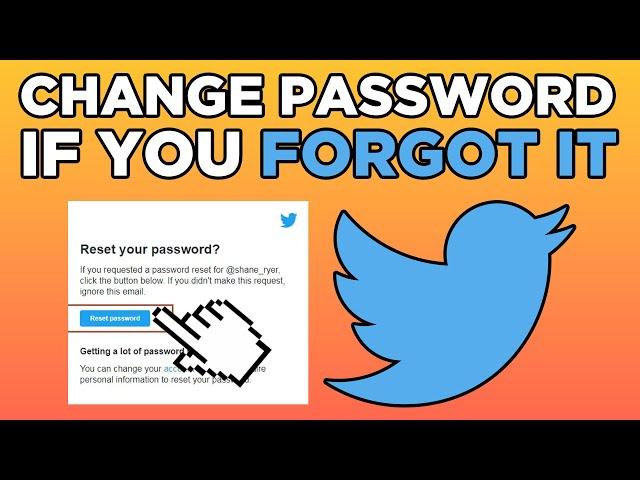 How To Change Your Twitter Password If You Forgot It (2025)