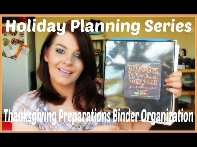 Holiday Planning Series : Thanksgiving Preparations Binder Organization