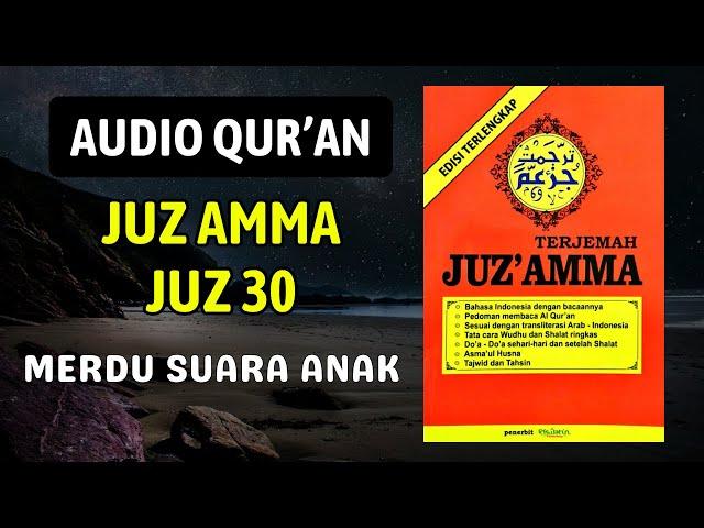 masyaallah Merdunya Suara Anak QURAN JUZ 30, JUZ AMMA | DZIKIR SURAT Pendek AL QURAN