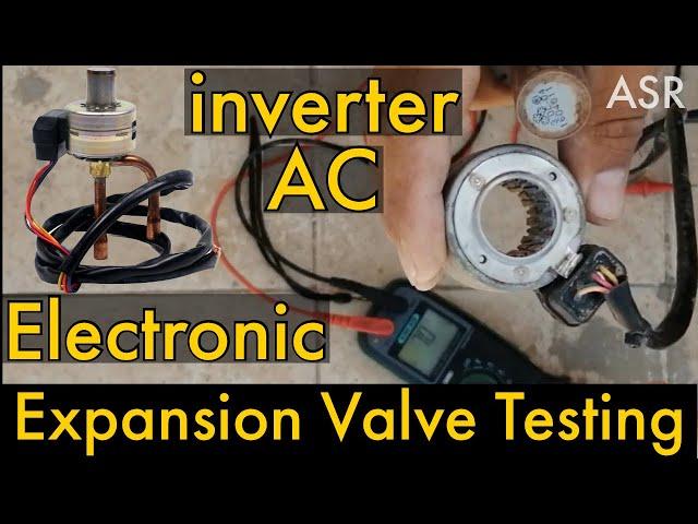 inverter AC not cooling Electronic expansion valve Faulty how coil testing Learn Repair EEV valve