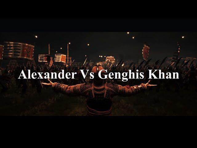 Alexander vs Genghis Khan (What if it happened?)