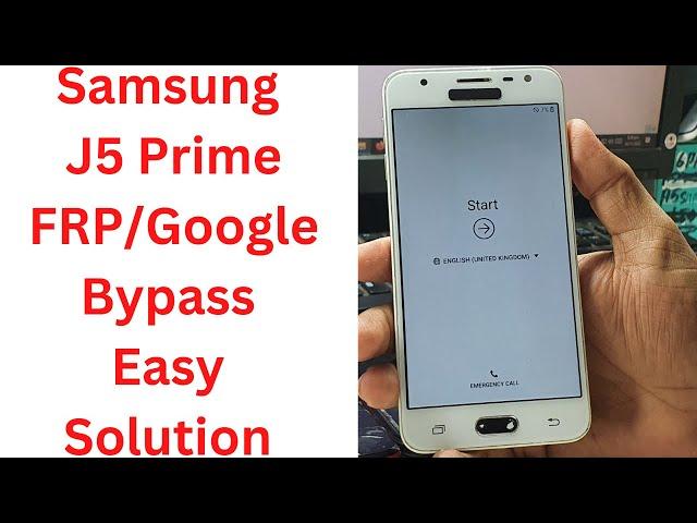 Samsung J5 Prime FRP/Google Bypass Easy Solution - samsung g570f frp bypass