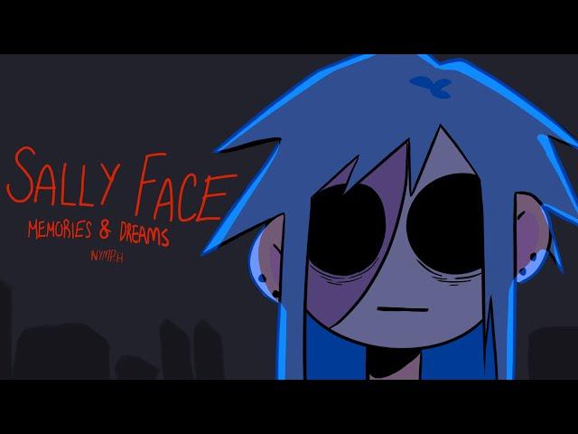 Sally Face - Memories And Dreams -