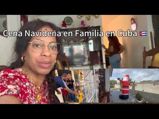 CELEBRANDO NAVIDADEN CUBA Cena NocheBuena en Familia todos Juntos ️