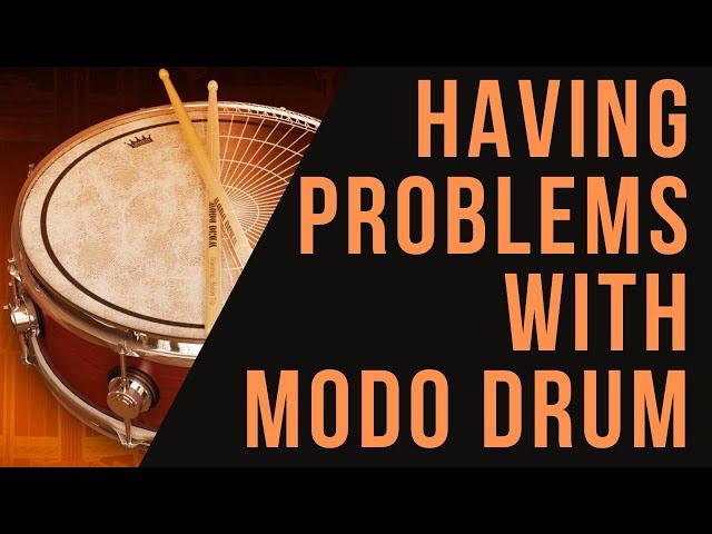 Are you Having Problems with Modo Drum IK Multimedia?