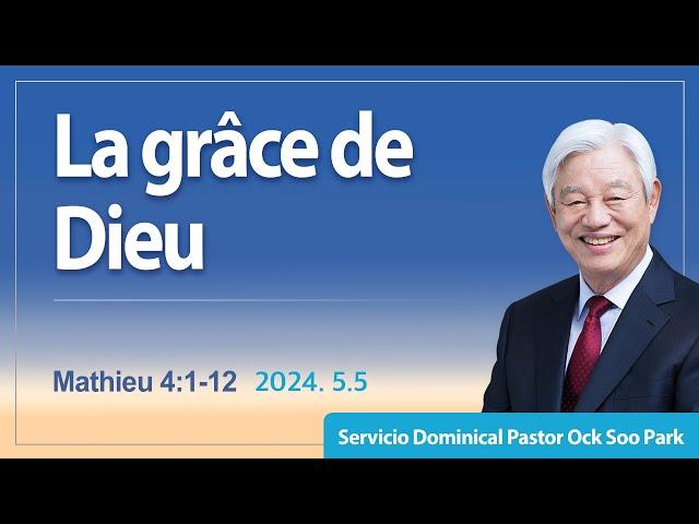 [Fre] La grâce de Dieu / Mission de la Bonne Nouvelle Culte du dimanche