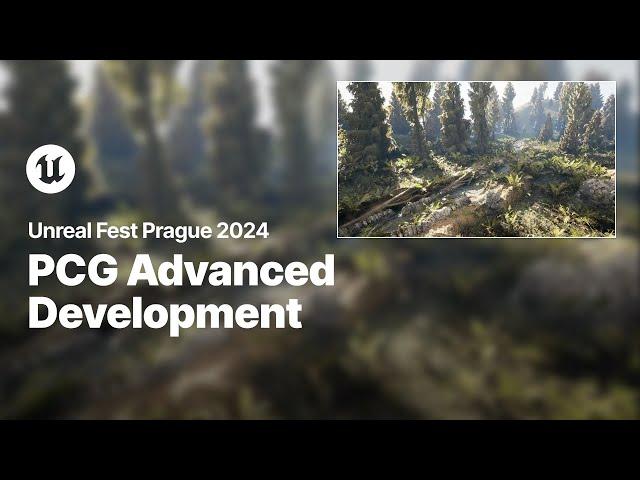 PCG: First Steps to Advanced Development | Unreal Fest 2024