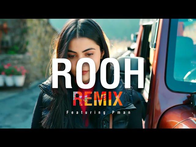 Noor Chahal x Ay Beats - Rooh (REMIX) | ft. PMan [Music Video]