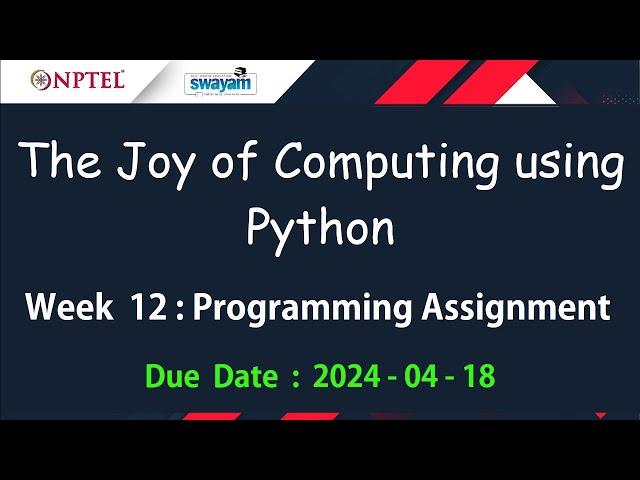 NPTEL The Joy of Computing using Python Week 12 Programming Assignment  Answers Solution | Jan 2024