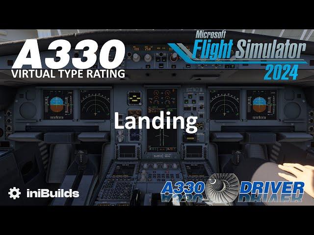 Airbus A330 - Virtual Type Rating | Landing | FS 2024 | Real A330 Pilot