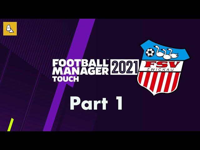 Football Manager 2021 - FSV Zwickau - Part 1 - New Beginnings