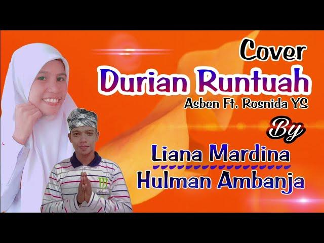 Durian Runtuah - Asben Ft. Rosnida YS (Cover Hulman Ambanja Ft. Liana Mardina) Minang Lamo