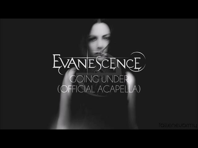 Evanescence - Going Under (Official Acapella)