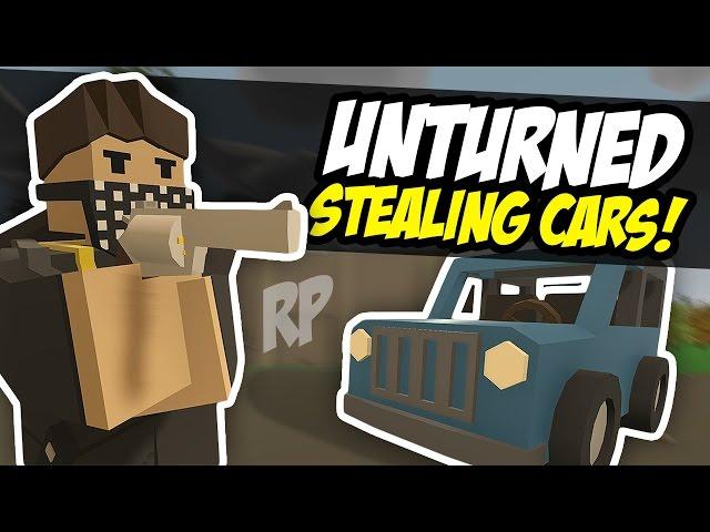 STEALING CARS - Unturned Thief RP (Funny Moments)