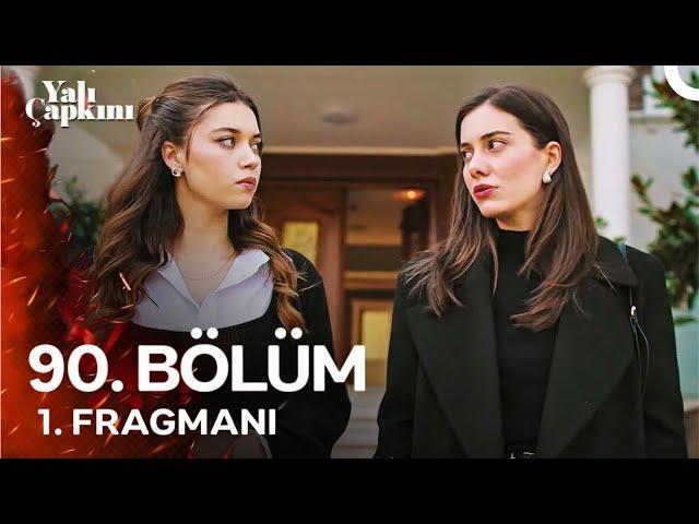 Yalı Çapkını 90. Bölüm 1. Fragmanı