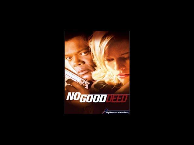 MyPersonalMovies.com - No Good Deed (2002) Rated-R Movie Trailer