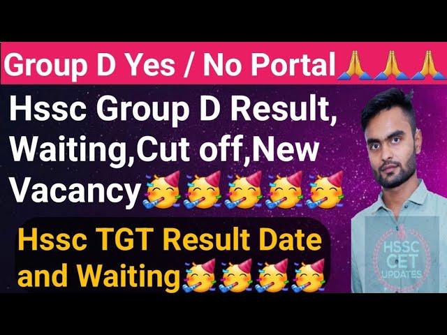 Hssc Group D Result Waiting  New Vacancy  Hssc TGT Result and Waiting  Hssc cet update Today