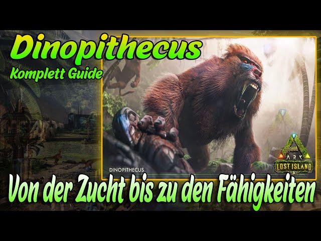 Dinopithecus Komplett Guide - Von der Zucht bis zu den Fähigkeiten | ARK Lost Island