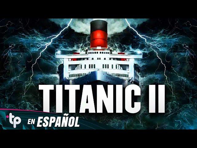 TITANIC II | TELEPELICULAS | PELICULA DE ACCIÓN EN ESPANOL LATINO