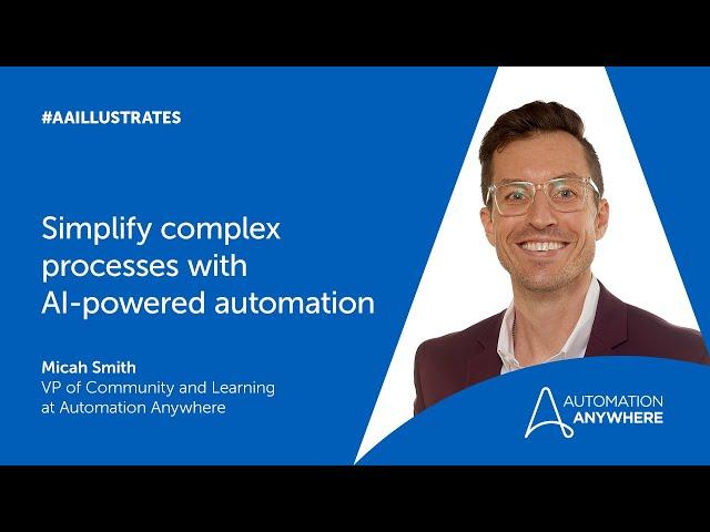 Struggling with Complex Processes? Simplify with AI-Powered Automation