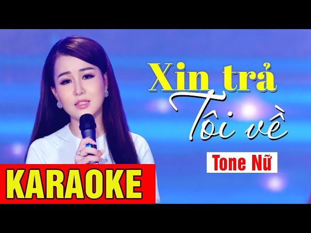 KARAOKE Xin Trả Tôi Về - Ý Linh | Beat Chuẩn Tone Nữ | Võ Hoàng Karaoke