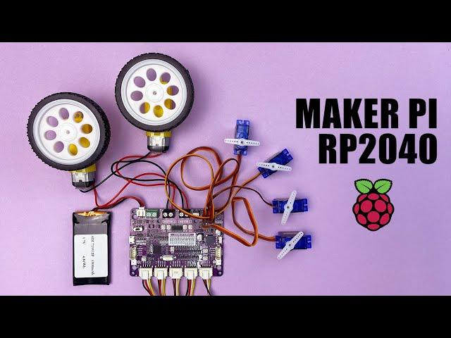 Maker Pi RP2040 : Simplifying Robotics with Raspberry Pi® RP2040