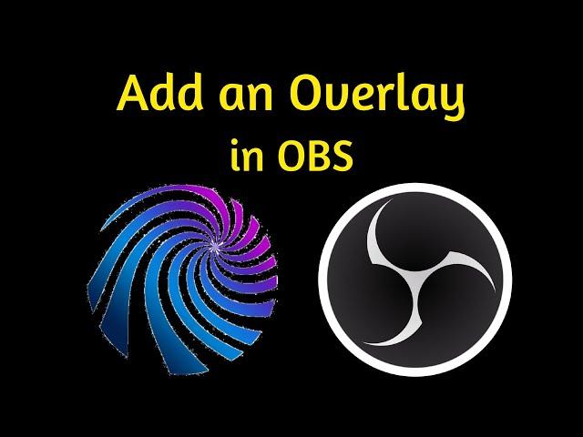 Mix it Up - Setting up an Overlay in OBS