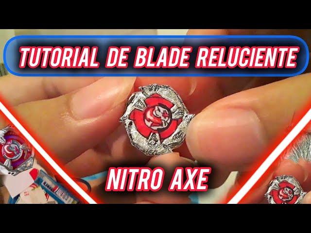 NitroAxe || Tutorial de como hacer una blade reluciente || BEYBLADE X