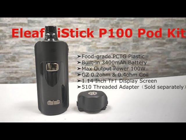 First look!! Eleaf iStick P100 Kit 100W&4.5ml