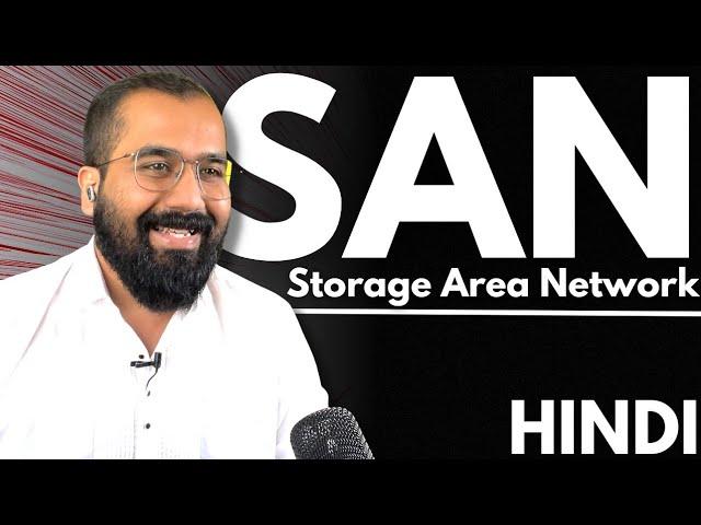 SAN : Storage Area Network Explained in Hindi l Cloud Computing Series